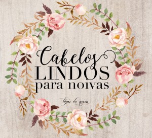 capa post: cabeloslindosparanoivas