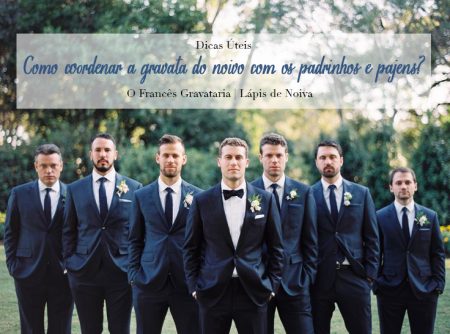 capa post: como coordenar a gravata do noivo com os padrinhos