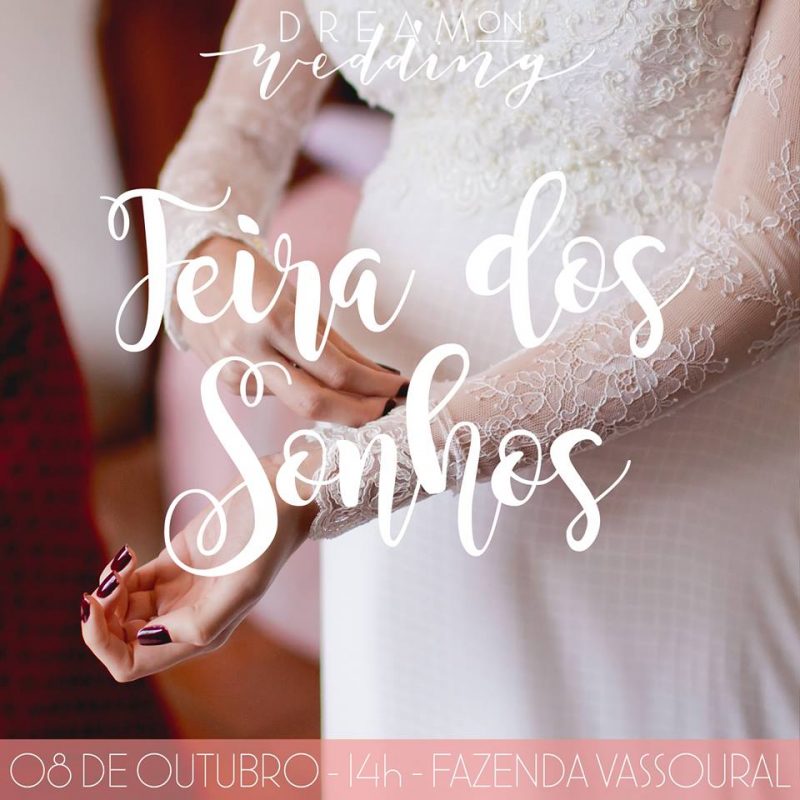 {Para Noivas e Noivos} Dream On Wedding &#8211; Amor em Todos os Sentidos!