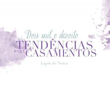 capa post: tendencias 2018 lapis de noiva