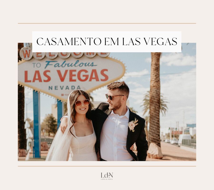 Faça como os famosos e descubra como se casar em Las Vegas